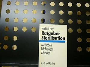 Bild des Verkufers fr Ratgeber Sterilisation zum Verkauf von Antiquariat im Kaiserviertel | Wimbauer Buchversand