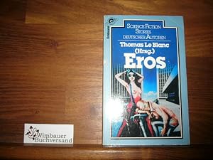 Seller image for Eros. SF-Stories deutscher Autoren for sale by Antiquariat im Kaiserviertel | Wimbauer Buchversand