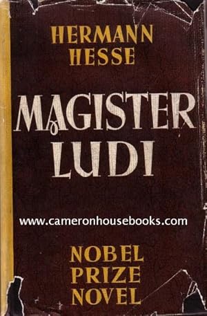 Magister Ludi. The Nobel Prize Novel "Das Glasperlenspiel"