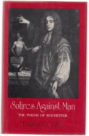 Imagen del vendedor de Satires Against Man. The Poems of Rochester. a la venta por Time Booksellers