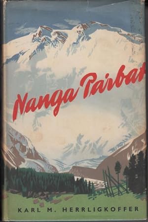 Bild des Verkufers fr Nanga Parbat. Incorporating the Official Report of the Expedition of 1953. zum Verkauf von Time Booksellers