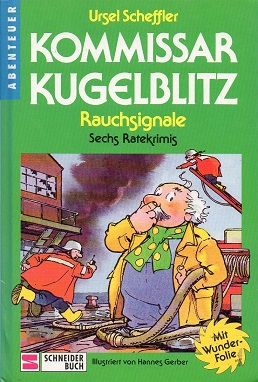 Kommissar Kugelblitz.Teil: Bd. 15. Rauchsignale