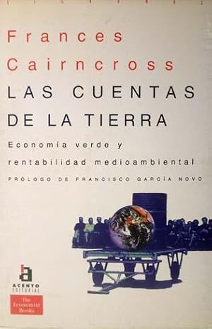 Seller image for Las cuentas de la tierra (economia verde y rentabilidad medioambiental) for sale by Laila Books