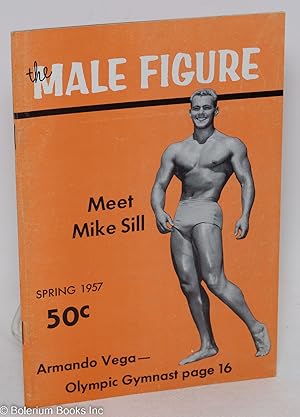 Seller image for The Male Figure: vol. 4, Spring 1957; Meet Mike Sill for sale by Bolerium Books Inc.