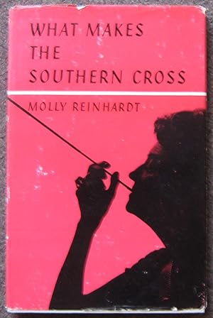 Bild des Verkufers fr WHAT MAKES THE SOUTHERN CROSS. zum Verkauf von Graham York Rare Books ABA ILAB
