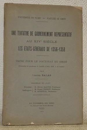 Seller image for Une tentative de gouvernement reprsentatif au XIVe sicle, les Etats-Gnraux de 1356 - 1358. Thse.Universit de Paris - Facult de Droit. for sale by Bouquinerie du Varis