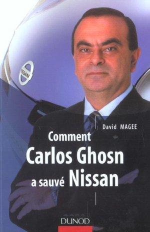 Comment Carlos Ghosn a sauvé Nissan