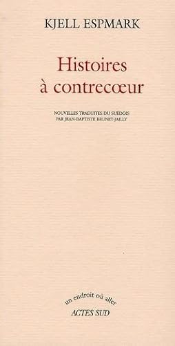 Histoires à contrecoeur