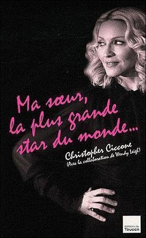 Seller image for Ma soeur, la plus grande star du monde for sale by Chapitre.com : livres et presse ancienne
