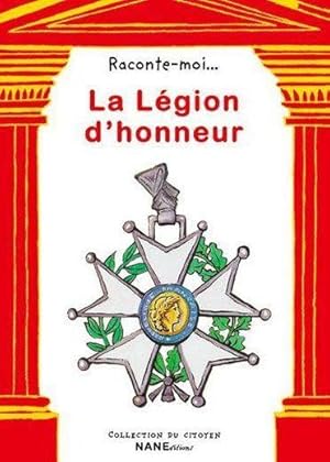 Seller image for La Lgion d'honneur for sale by Chapitre.com : livres et presse ancienne