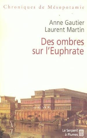 Des ombres sur l'Euphrate