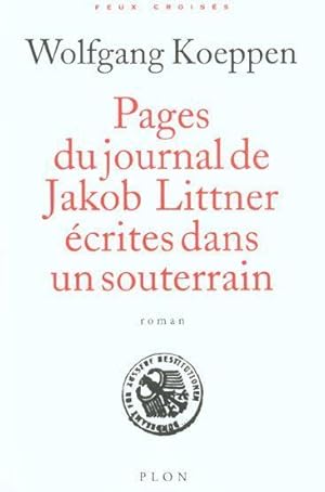 Pages du journal de Jakob Littner écrites dans un souterrain