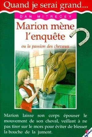 Marion mène l'enquête ou La passion des chevaux