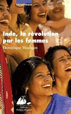 Bild des Verkufers fr Inde, la rvolution par les femmes zum Verkauf von Chapitre.com : livres et presse ancienne