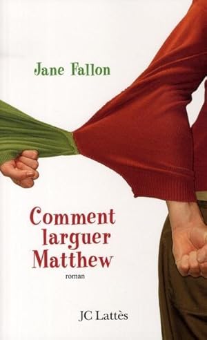 Seller image for Comment larguer Matthew for sale by Chapitre.com : livres et presse ancienne