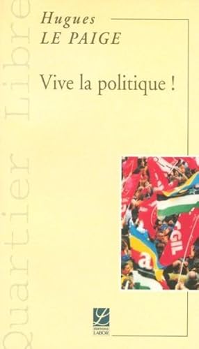 Image du vendeur pour vive la politique mis en vente par Chapitre.com : livres et presse ancienne