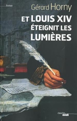 et Louis XIV éteignit les lumières