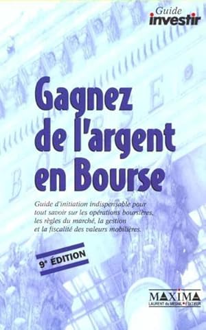 gagner l'argent en bourse - 9e ed.