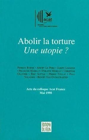 Image du vendeur pour Abolir la torture mis en vente par Chapitre.com : livres et presse ancienne