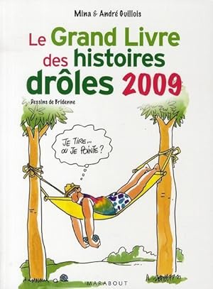 Image du vendeur pour Le grand livre des histoires drles 2009 mis en vente par Chapitre.com : livres et presse ancienne