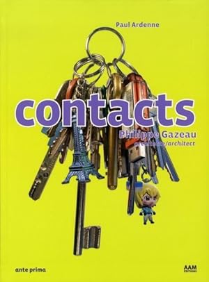 Image du vendeur pour contacts ; philippe gazeau architecte mis en vente par Chapitre.com : livres et presse ancienne