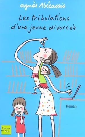 Bild des Verkufers fr Les tribulations d'une jeune divorce zum Verkauf von Chapitre.com : livres et presse ancienne