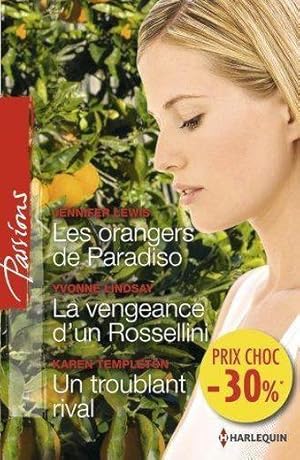 les orangers de paradiso ; la vengeance d'un Rossellini ; un troublant rival