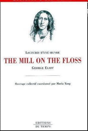 Imagen del vendedor de The mill on the floss", George Eliot a la venta por Chapitre.com : livres et presse ancienne