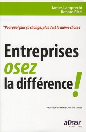 Image du vendeur pour entreprises, osez la diffrence ! mis en vente par Chapitre.com : livres et presse ancienne