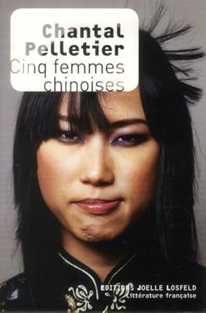 Image du vendeur pour cinq femmes chinoises mis en vente par Chapitre.com : livres et presse ancienne