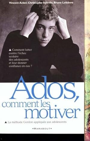 Image du vendeur pour Ados, comment les motiver mis en vente par Chapitre.com : livres et presse ancienne