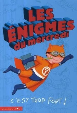 les énigmes du mercredi t.2