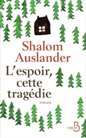 Image du vendeur pour l'espoir, cette tragdie mis en vente par Chapitre.com : livres et presse ancienne