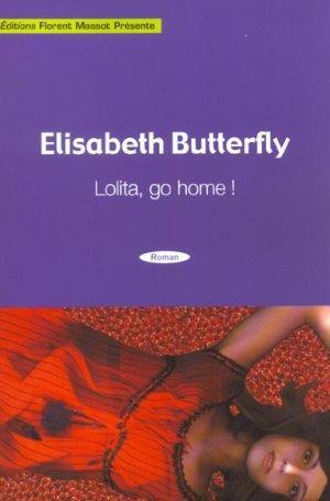 Immagine del venditore per Lolita, go home venduto da Chapitre.com : livres et presse ancienne