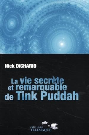 Image du vendeur pour La vie secrte et remarquable de Tink Puddah mis en vente par Chapitre.com : livres et presse ancienne