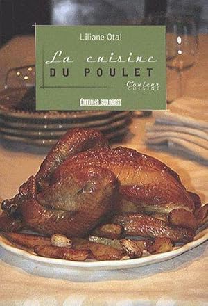 Bild des Verkufers fr La cuisine du poulet zum Verkauf von Chapitre.com : livres et presse ancienne