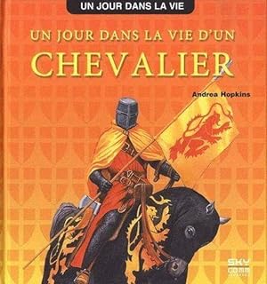 Image du vendeur pour un jour dans la vie d un chevalier mis en vente par Chapitre.com : livres et presse ancienne