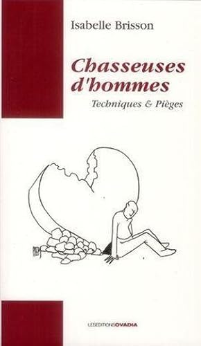 chasseuses d'hommes, techniques et pièges