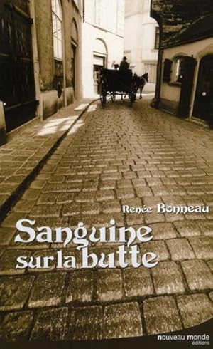 Image du vendeur pour Sanguine sur la Butte mis en vente par Chapitre.com : livres et presse ancienne