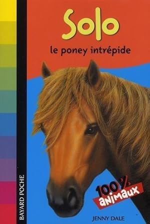 Mes animaux préférés. Solo, le poney intrépide