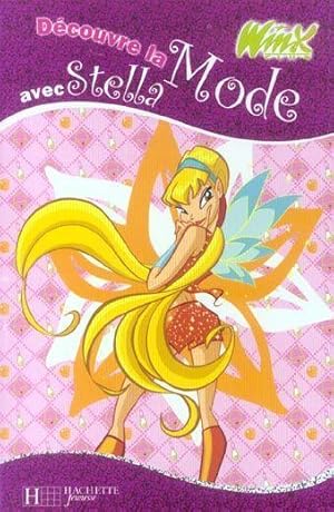 Image du vendeur pour Dcouvre la mode avec Stella. Winx club mis en vente par Chapitre.com : livres et presse ancienne