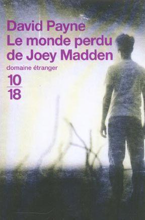 Image du vendeur pour Le monde perdu de Joey Madden mis en vente par Chapitre.com : livres et presse ancienne