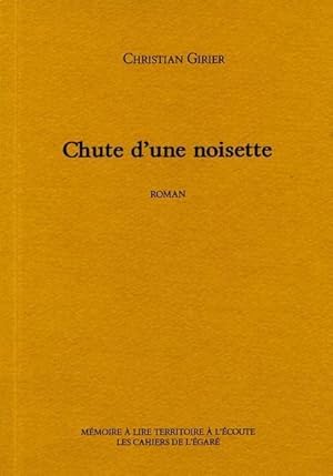 Seller image for Chute d'une noisette for sale by Chapitre.com : livres et presse ancienne