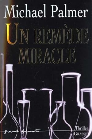 Seller image for Un remde miracle for sale by Chapitre.com : livres et presse ancienne