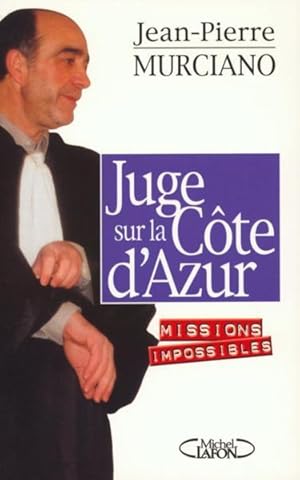 Image du vendeur pour Juge sur la Cte d'Azur mis en vente par Chapitre.com : livres et presse ancienne