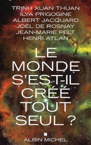 Le monde s'est-il créé tout seul ?