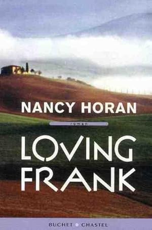 Immagine del venditore per Loving Frank venduto da Chapitre.com : livres et presse ancienne