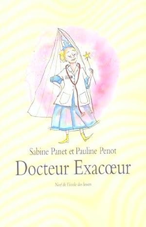 Image du vendeur pour Docteur Exacoeur mis en vente par Chapitre.com : livres et presse ancienne