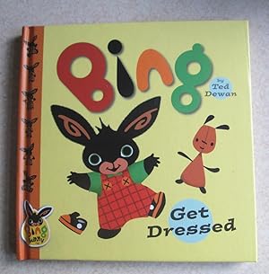 Seller image for Bing Get Dressed for sale by Buybyebooks