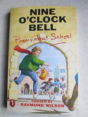 Imagen del vendedor de Nine o'Clock Bell: Poems About School a la venta por Buybyebooks
